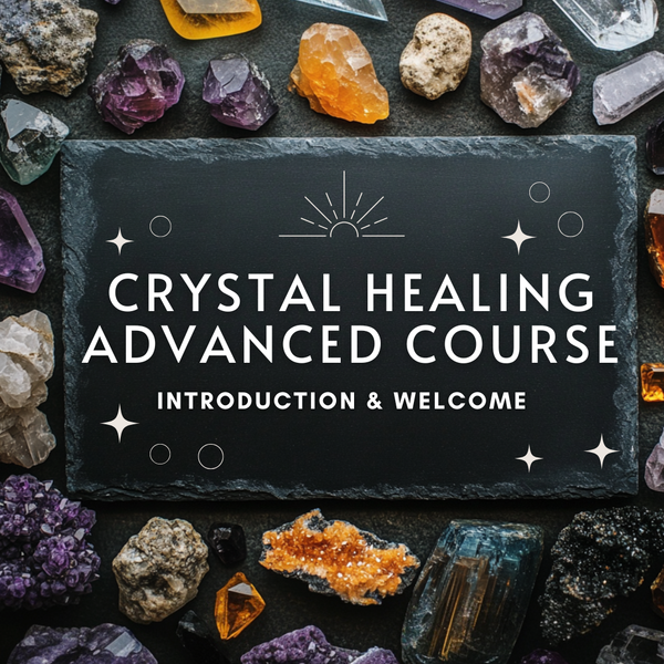 Crystal Healing Course Advanced Practitioner (Level 2&3)